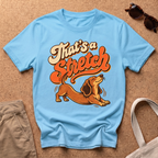 That's A Stretch T-Shirt
