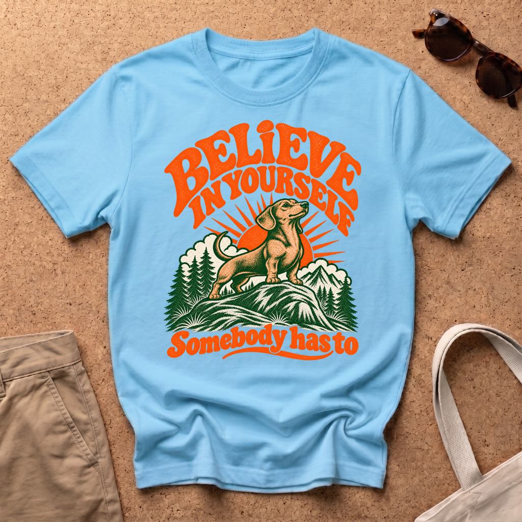 Believe In You T-Shirt