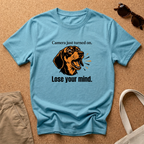 Camera On, Lose Mind T-Shirt