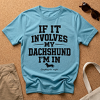 Dachshund I'm In T-Shirt