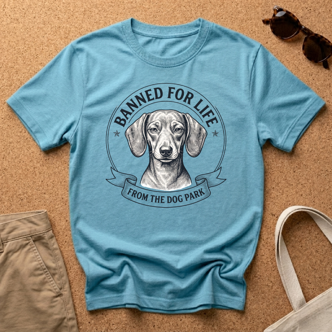 Banned For Life T-Shirt