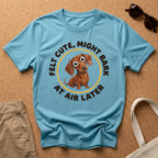 Cute Bark Later T-Shirt