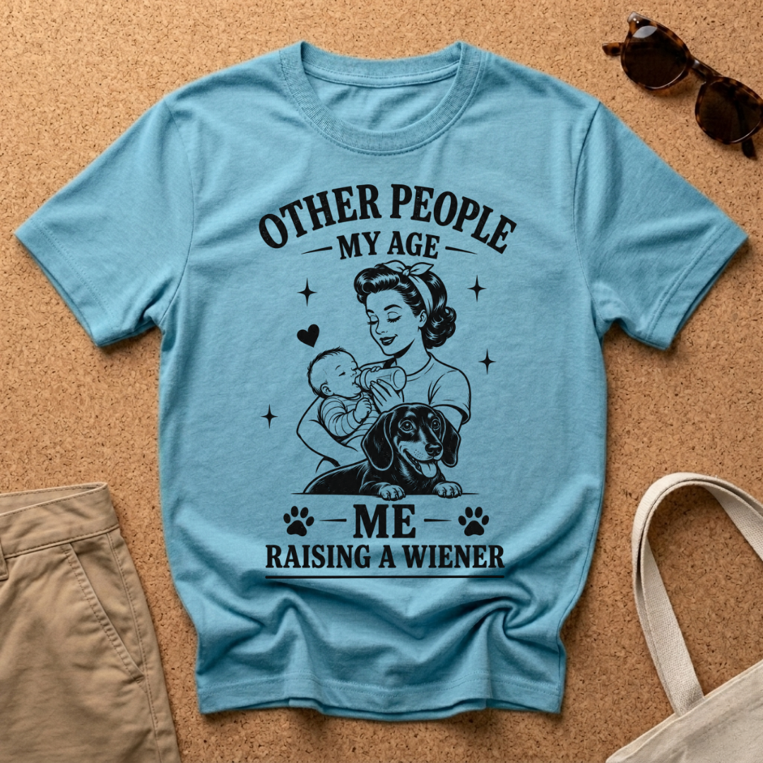 Raising a Wiener T-Shirt