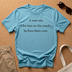 It was Me T-Shirt