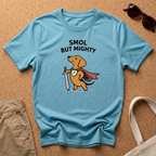 Smol But Mighty T-Shirt