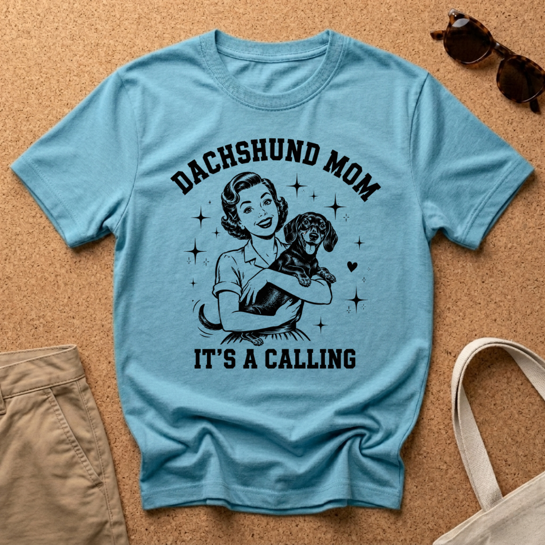 Dachshund It's a Calling T-Shirt