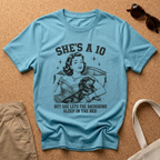 She's a 10 T-Shirt
