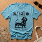 Dachshund Loyalty T-Shirt