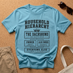 Household Hierarchy T-Shirt