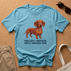 We'll Discuss This T-Shirt
