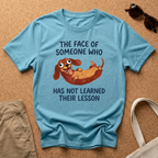 Learned Their Lesson T-Shirt