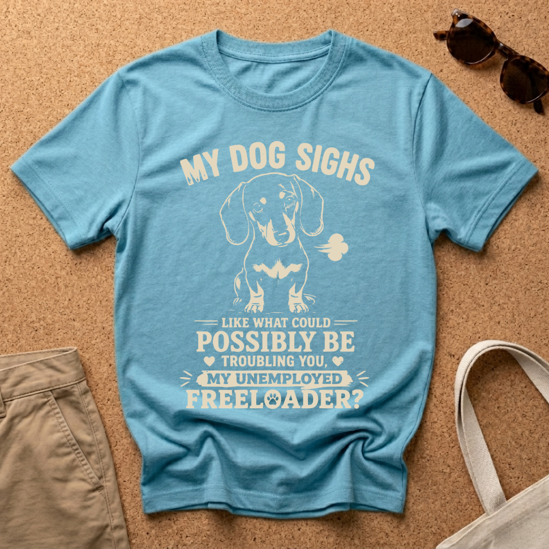 Unemployed Freeloader T-Shirt