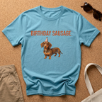 Birthday Sausage! T-Shirt