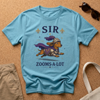 Sir Zooms-A-Lot T-Shirt