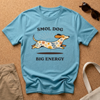 Smol Dog Big Energy V2 T-Shirt