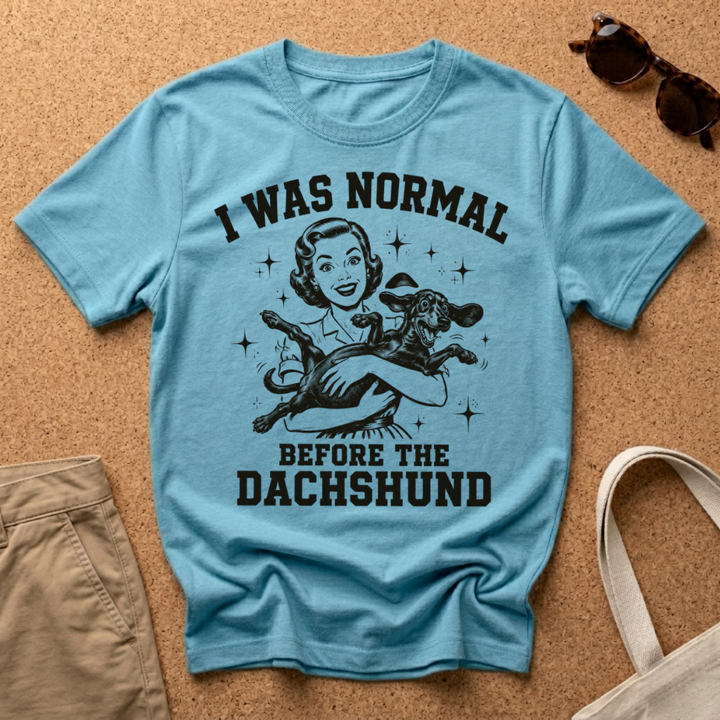 I Was Normal T-Shirt