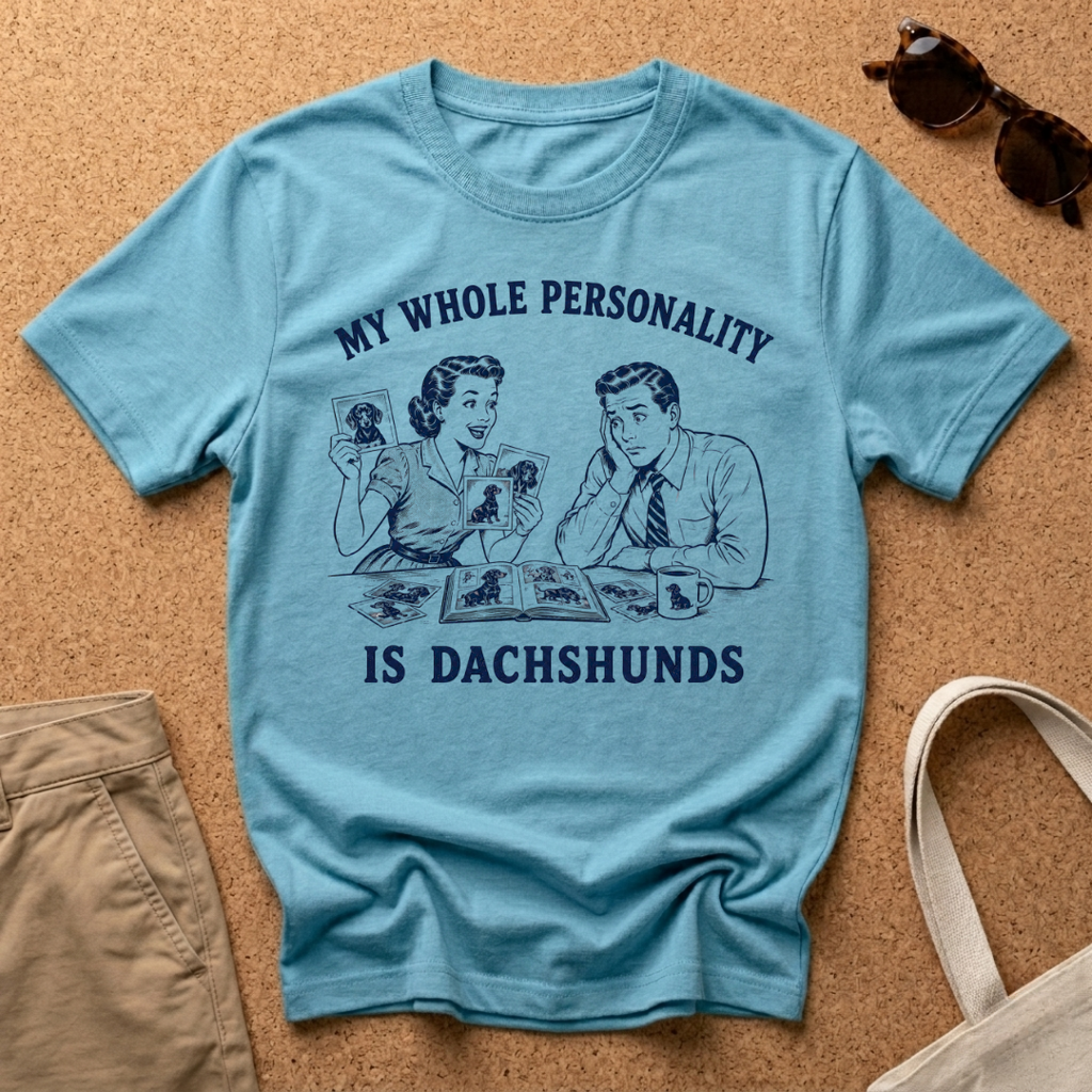 Dachshund Personality T-Shirt