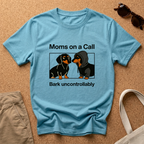 Mom's On A Call T-Shirt