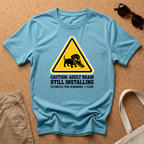 Caution Still Installing T-Shirt