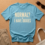 Normal? I have Doxies T-Shirt