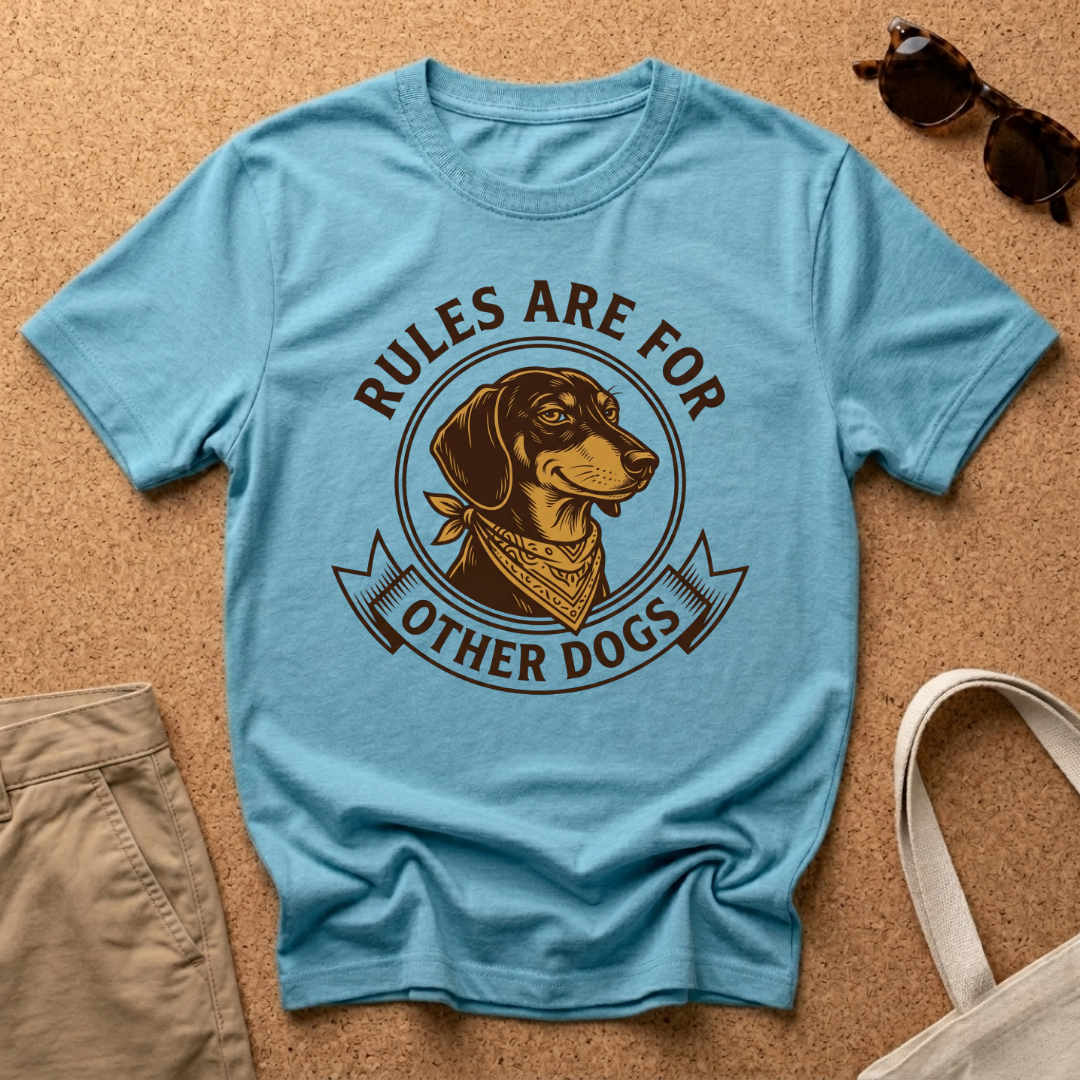 Rules Other Dogs T-Shirt