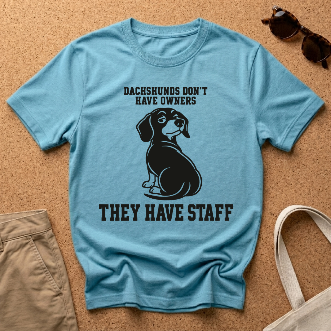 They Have Staff T-Shirt