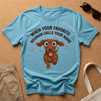 Calls Your Name T-Shirt