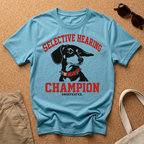 Selective Hearing Champion T-Shirt