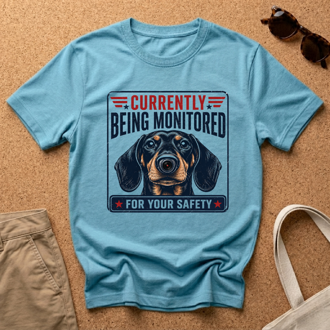 Being Monitored T-Shirt