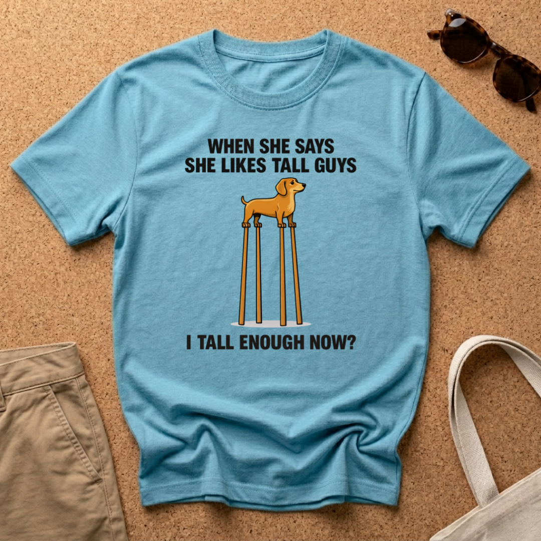 When She Likes Tall Guys T-Shirt