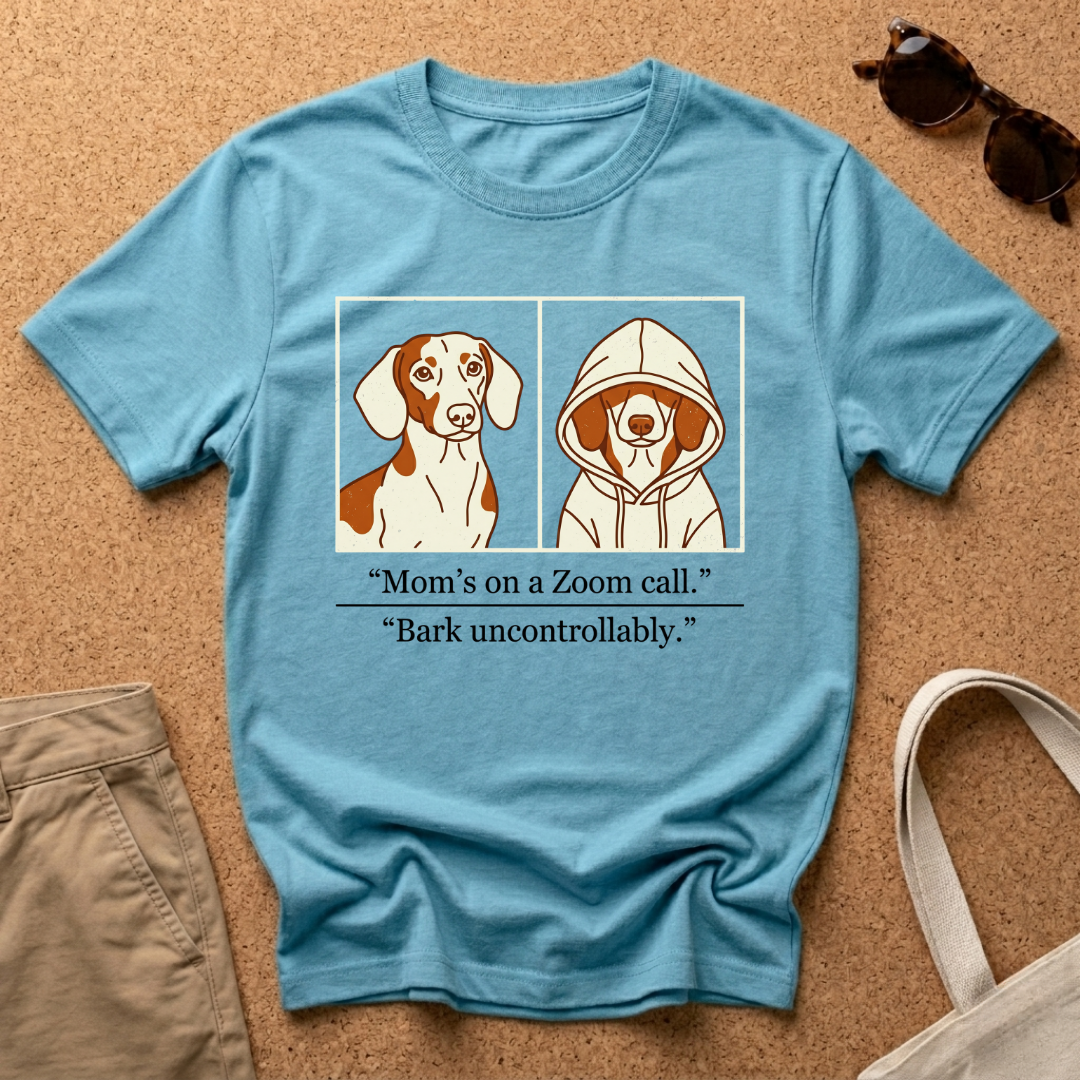 Zoom Call Then Bark T-Shirt