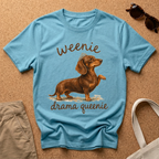 Weenie Drama Queenie T-Shirt