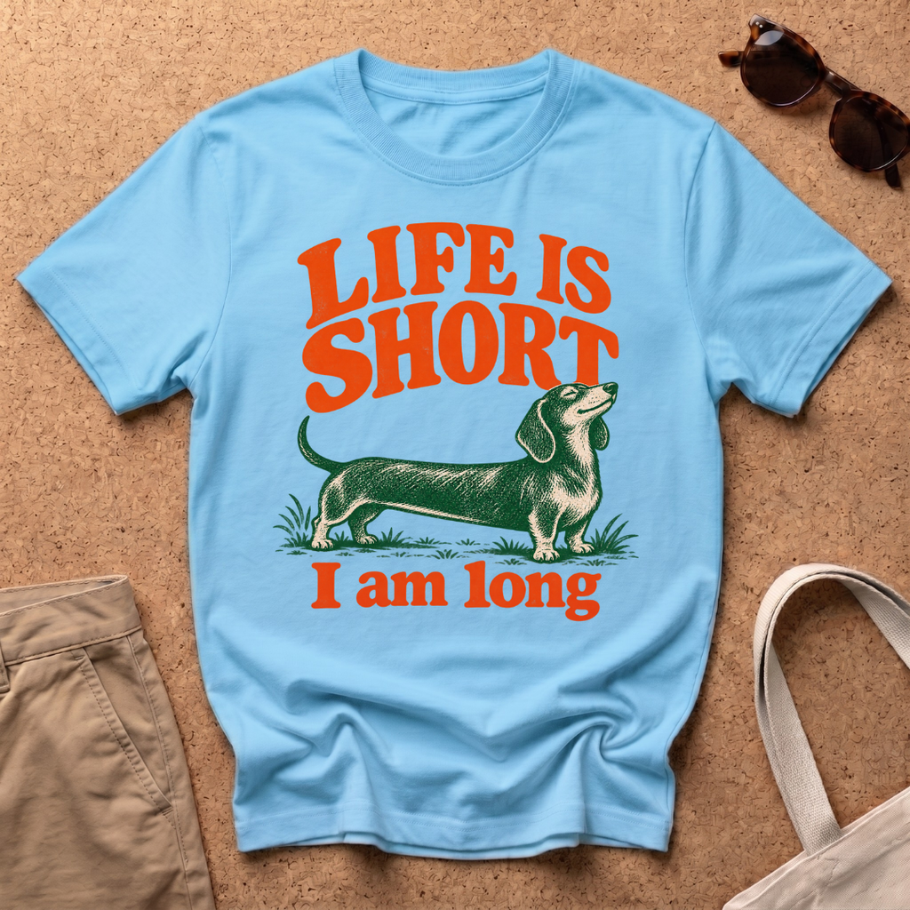 Life Is Short T-Shirt
