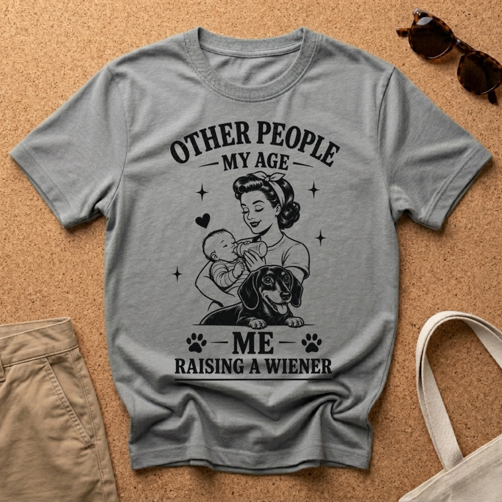 Raising a Wiener T-Shirt