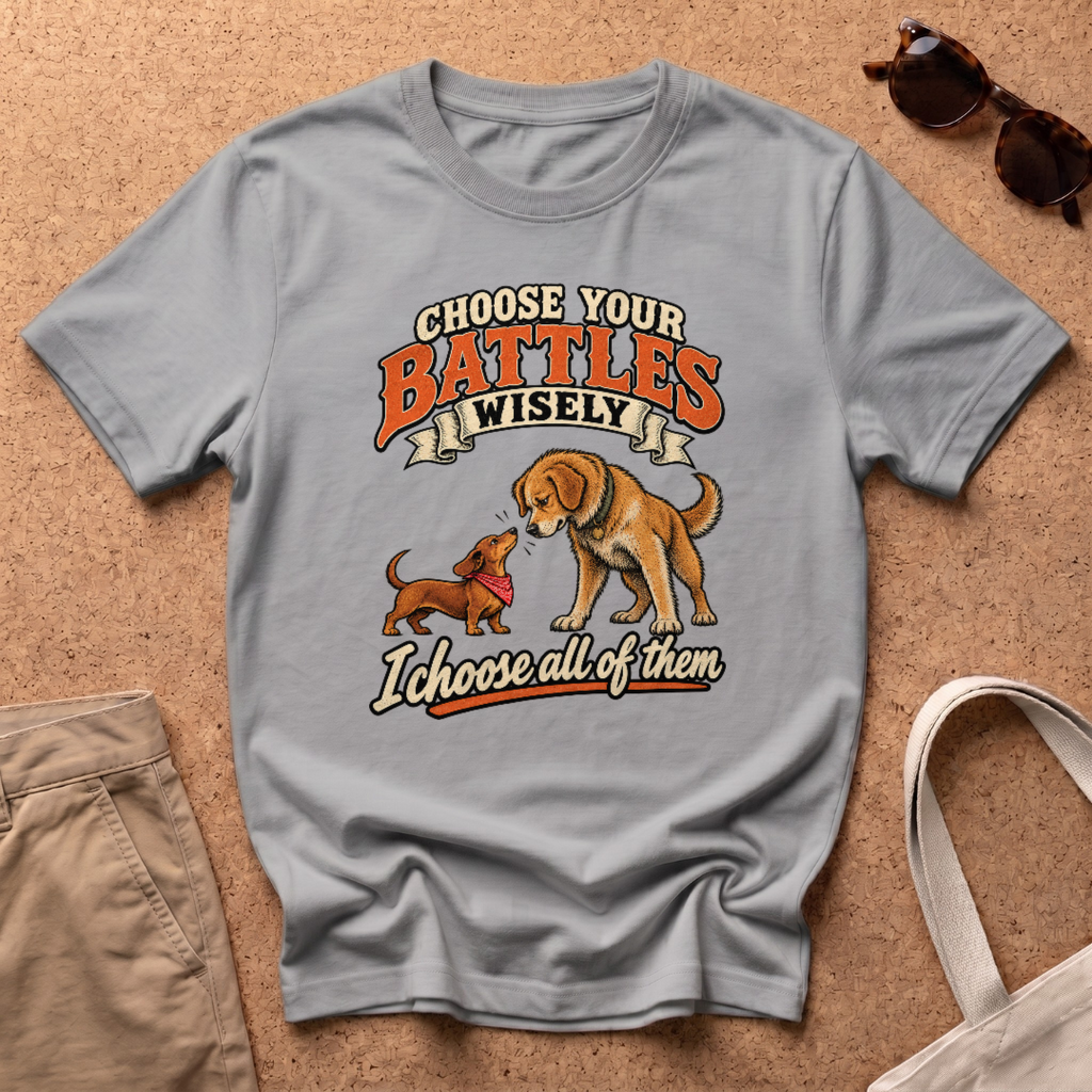 Choose Battles Wisely T-Shirt - Sport Grey