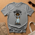It's a Doxie Thing T-Shirt