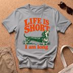 Life Is Short T-Shirt