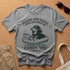 Annoy You T-Shirt