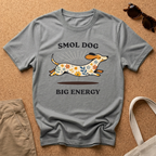 Smol Dog Big Energy V2 T-Shirt