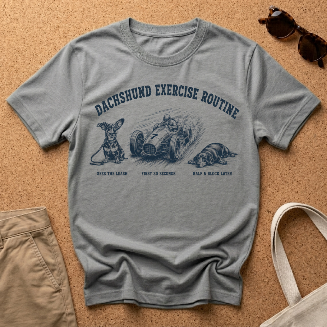 Dachshund Exercise Routine T-Shirt