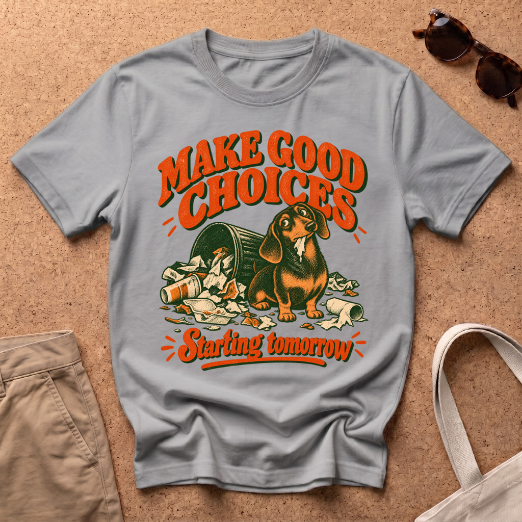 Good Choices T-Shirt