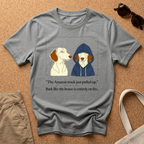 Bark Like Its On Fire T-Shirt