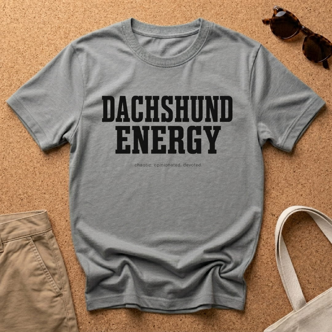 Dachshund Energy T-Shirt