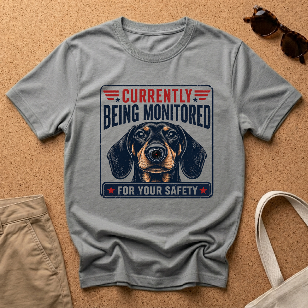 Being Monitored T-Shirt
