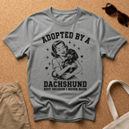 Adopted by a Dachshund T-Shirt
