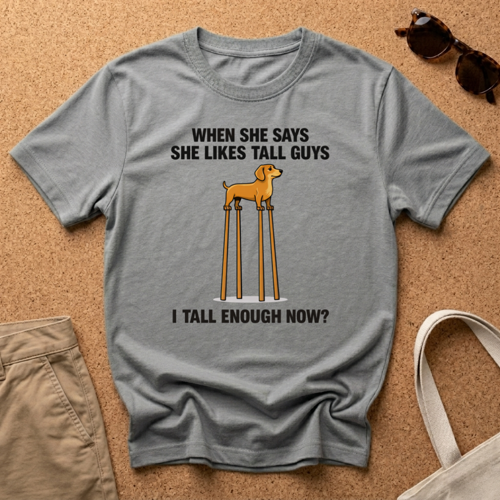 When She Likes Tall Guys T-Shirt