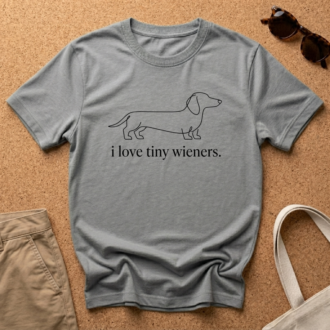 Love Tiny Wieners T-Shirt
