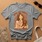 Still Normal T-Shirt