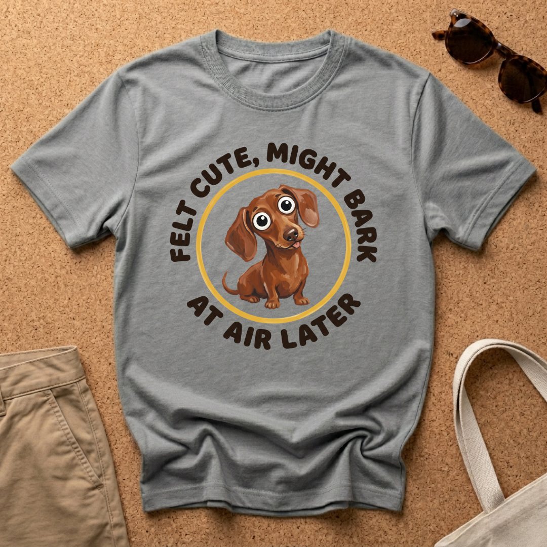 Cute Bark Later T-Shirt