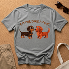 Got Our Doxie T-Shirt